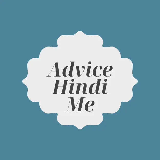 advice hindi me